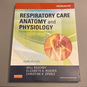 Respiratory Care Anatomy & Physiology Foundations for Clinical Practice 3rd Ed